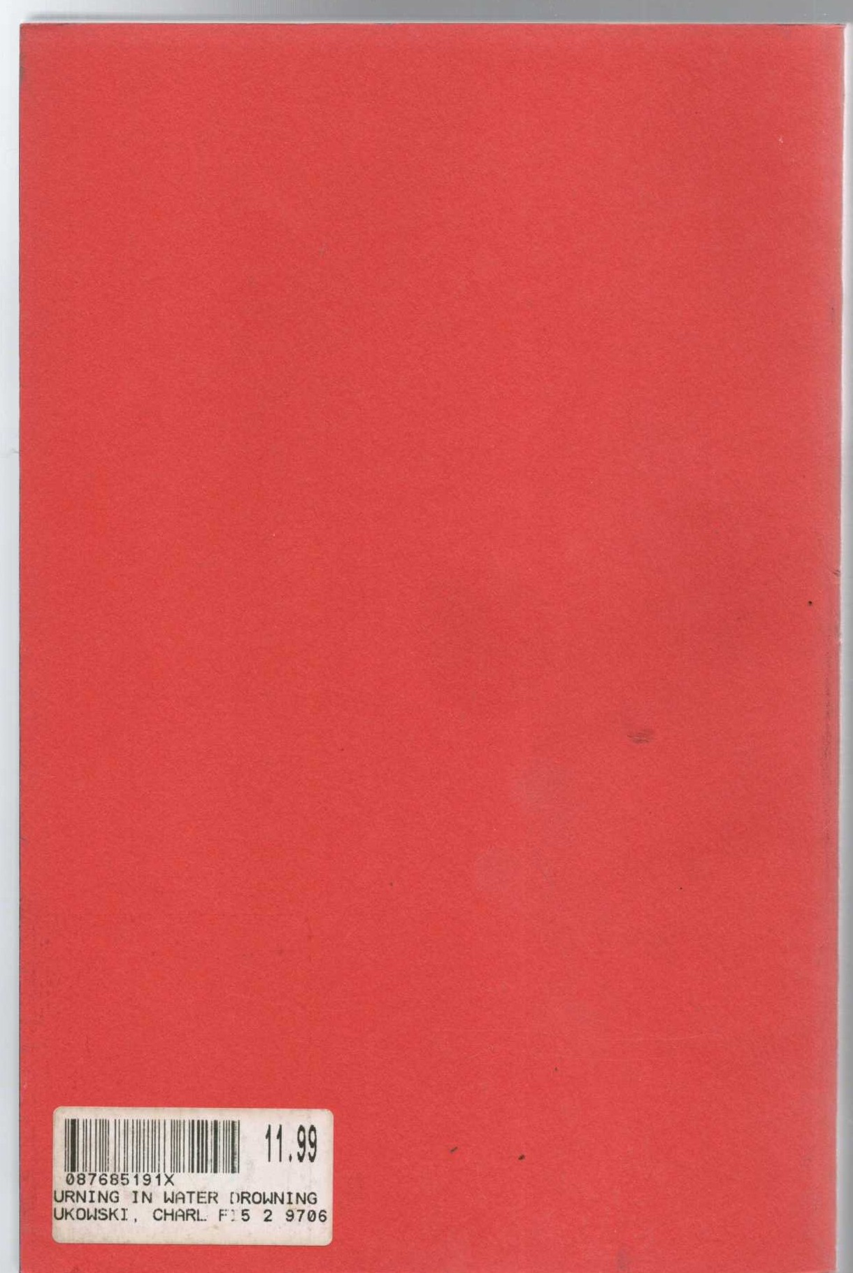 Charles Bukowski  BURNING IN WATER, DROWNING IN FLAME. Selected Poems 1955-1973 magnified rear book cover image