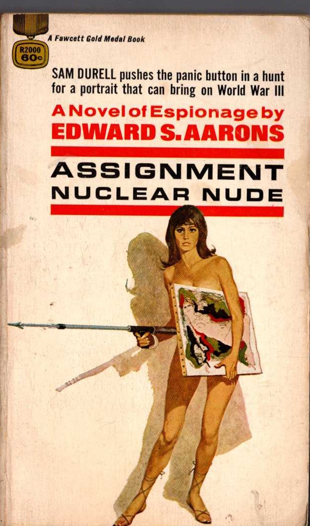 Edward S. Aarons  ASSIGNMENT NUCLEAR NUDE front book cover image