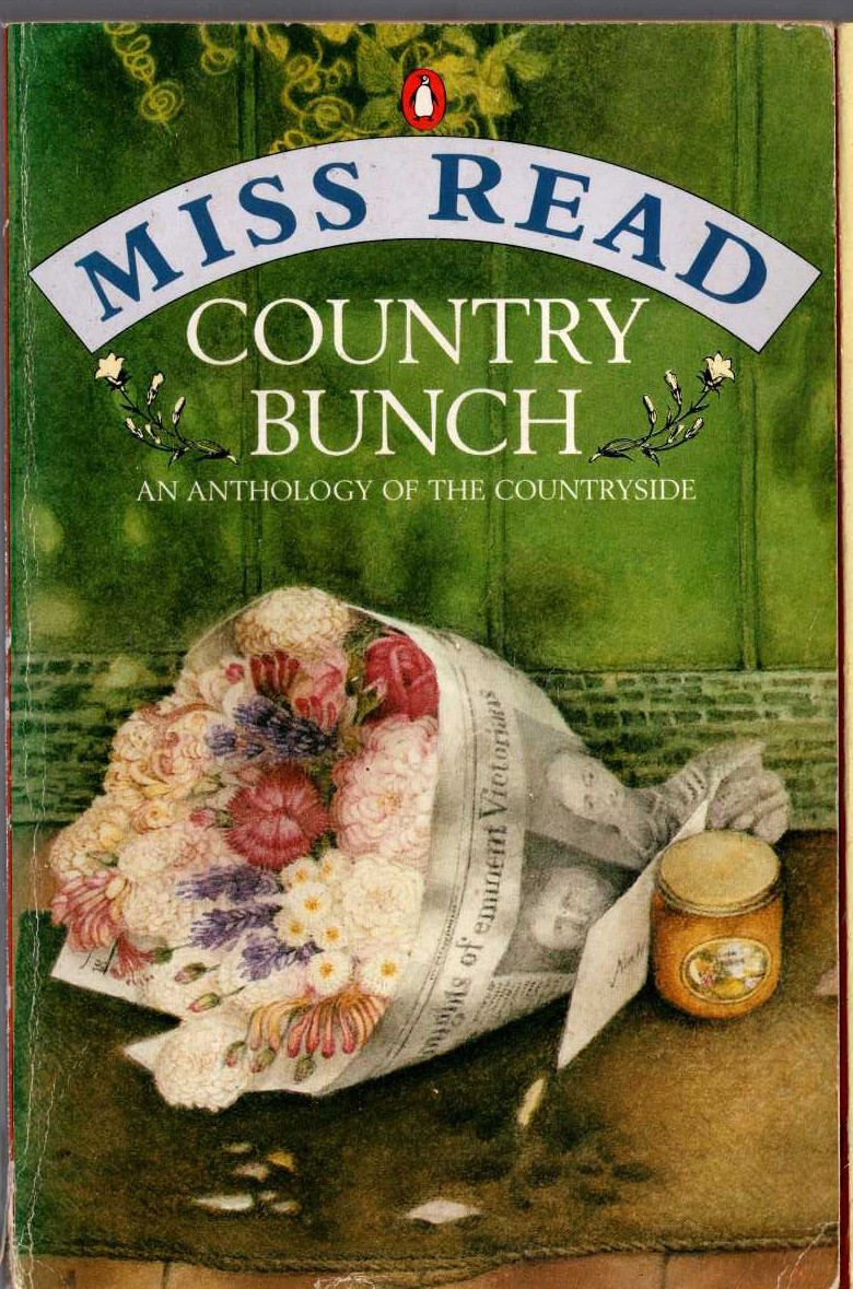 (Miss Read collected by) COUNTRY BUNCH. An Anthology of the Countryside front book cover image
