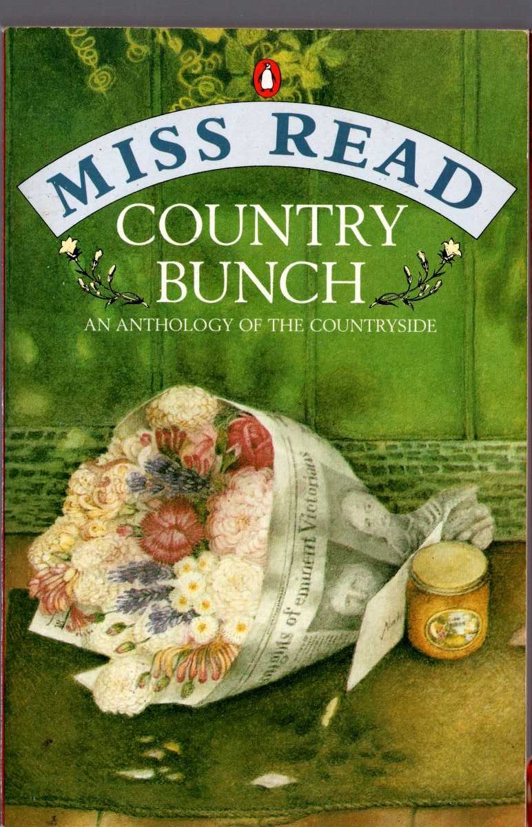(Miss Read collected by) COUNTRY BUNCH. An Anthology of the Countryside front book cover image