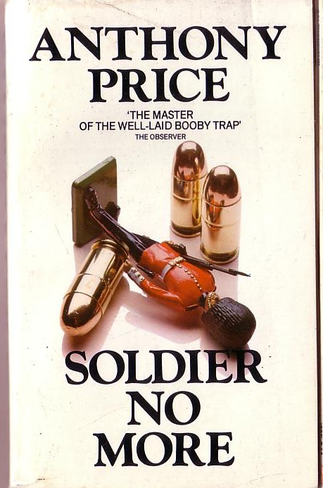 Anthony Price  SOLDIER NO MORE front book cover image