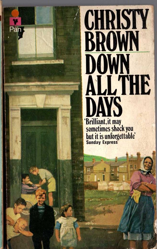 Christy Brown  DOWN ALL THE DAYS front book cover image