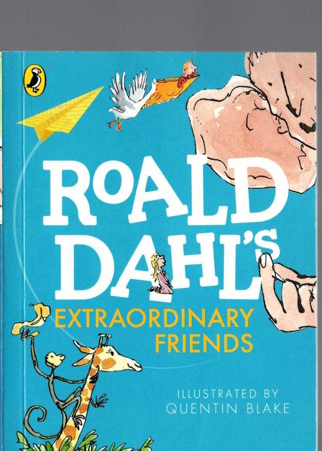 Roald Dahl  ROALD DAHL'S EXTRAORDINARY FRIENDS front book cover image
