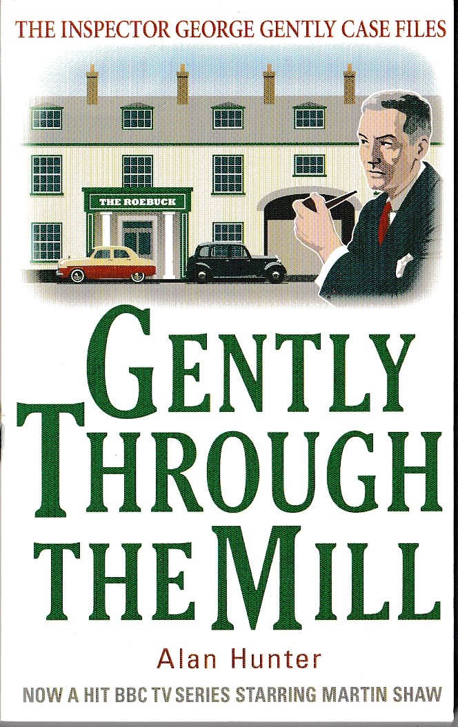 Alan Hunter  GENTLY THROUGH THE MILL front book cover image