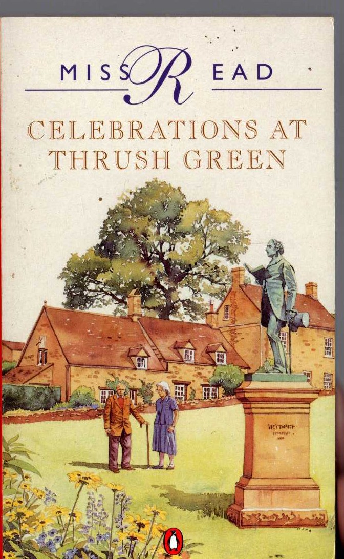 Miss Read  CELEBRATIONS AT THRUSH GREEN front book cover image