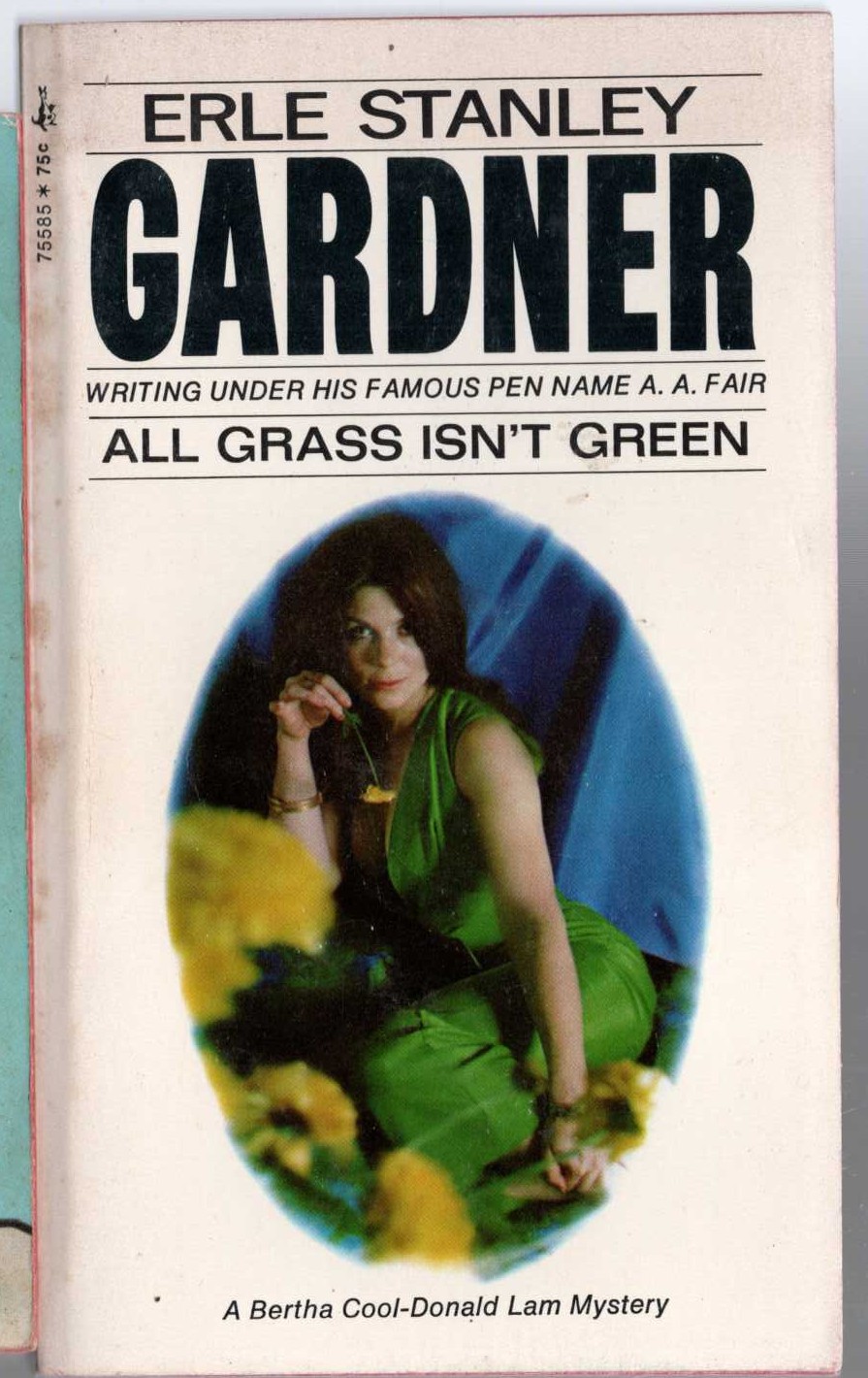 A.A. Fair  ALL GRASS ISN'T GREEN front book cover image