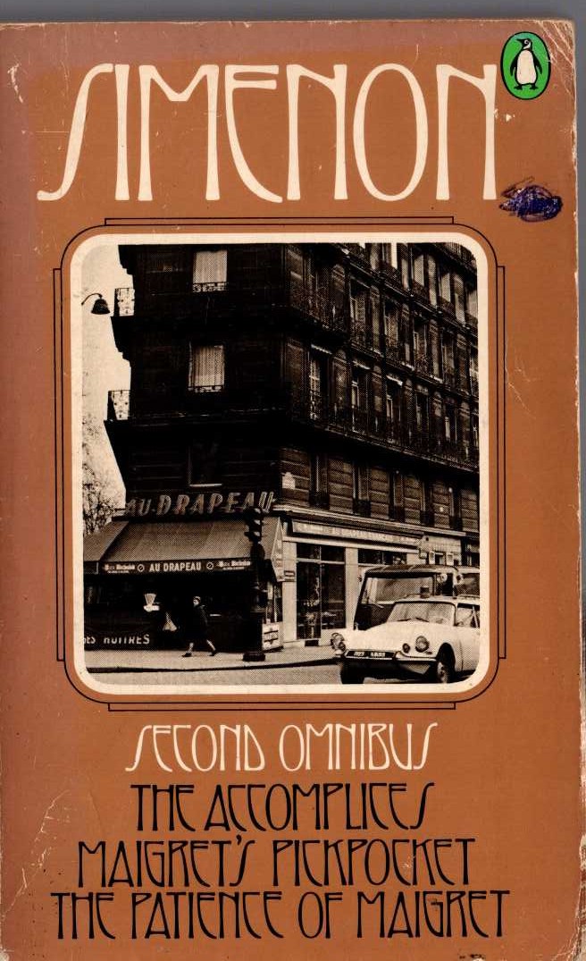 Georges Simenon  THE SECOND SIMENON OMNIBUS: THE ACCOMPLICES/ MAIGRET'S PICKPOCKET/ THE PATIENCE OF MAIGRET front book cover image