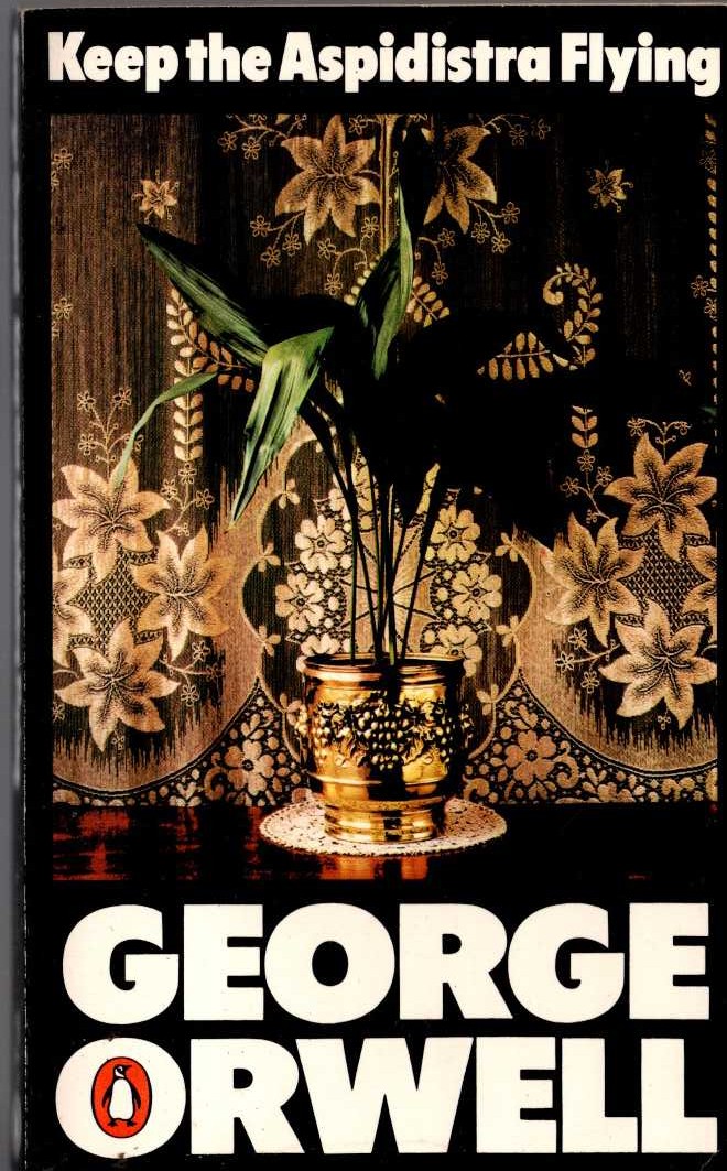 George Orwell  KEEP THE ASPIDISTRA FLYING front book cover image