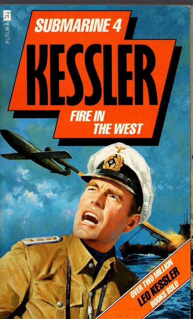 Leo Kessler  SUBMARINE 4: FIRE IN THE WEST front book cover image