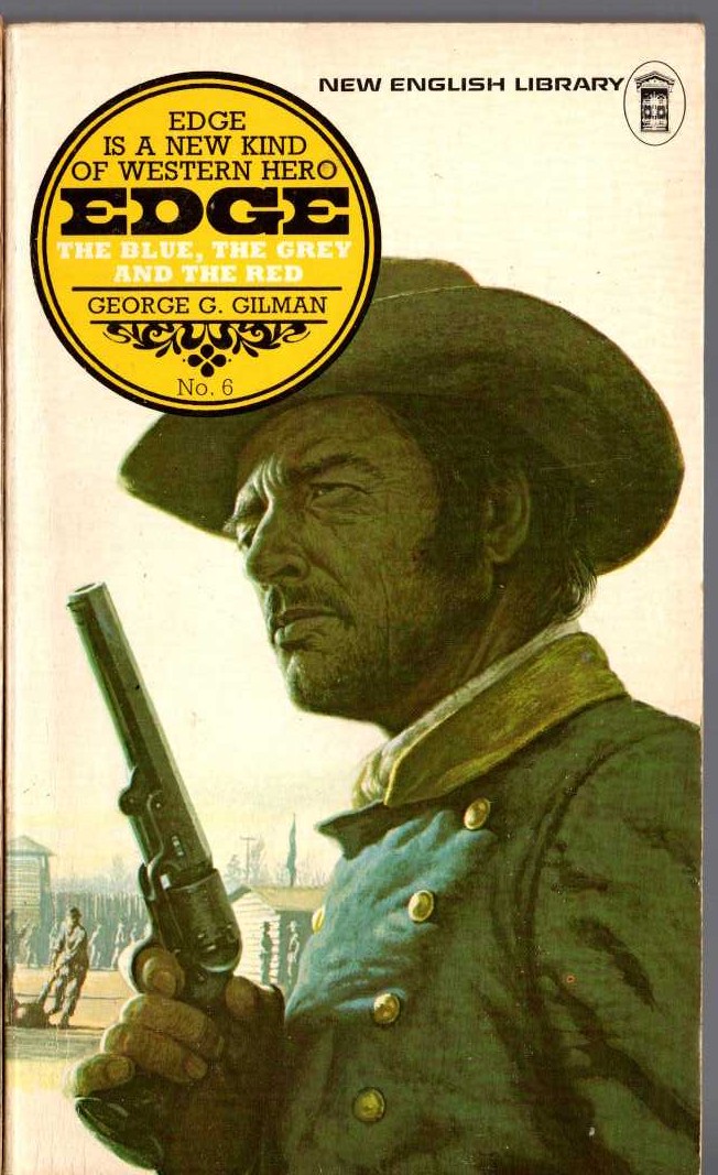 George G. Gilman  EDGE 6: THE BLUE, THE GREY AND THE RED front book cover image