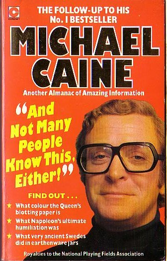 Michael Caine  AND NOT MANY PEOPLE KNOW THIS EITHER (Almanac of Amazing Information) front book cover image