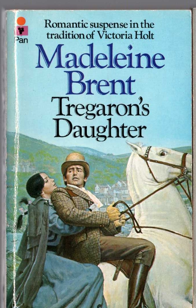 Madeleine Brent  TREGARON'S DAUGHTER front book cover image