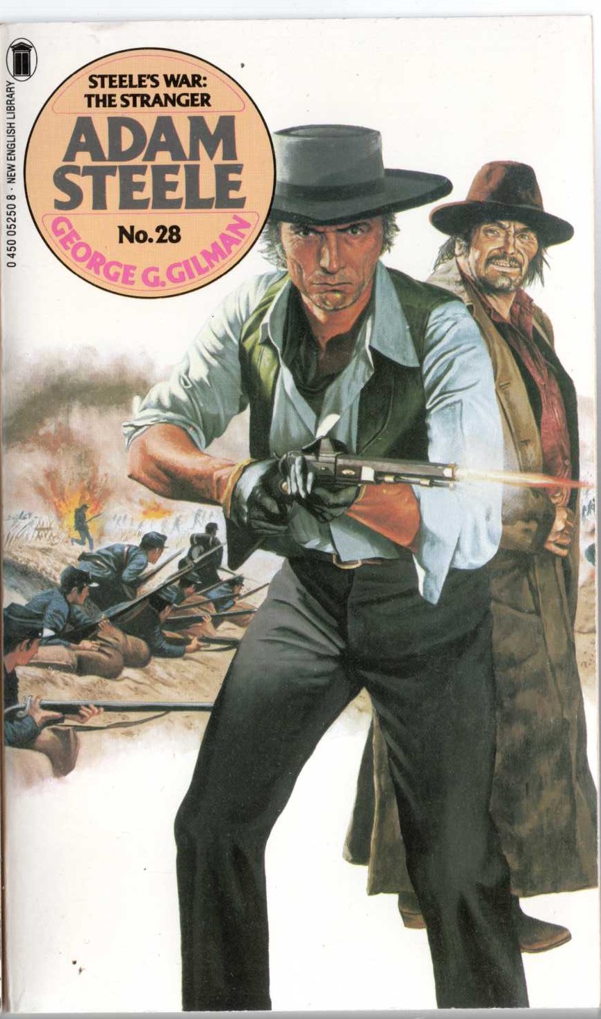 George G. Gilman  ADAM STEELE 28: STEELE'S WAR: TH STRANGER front book cover image