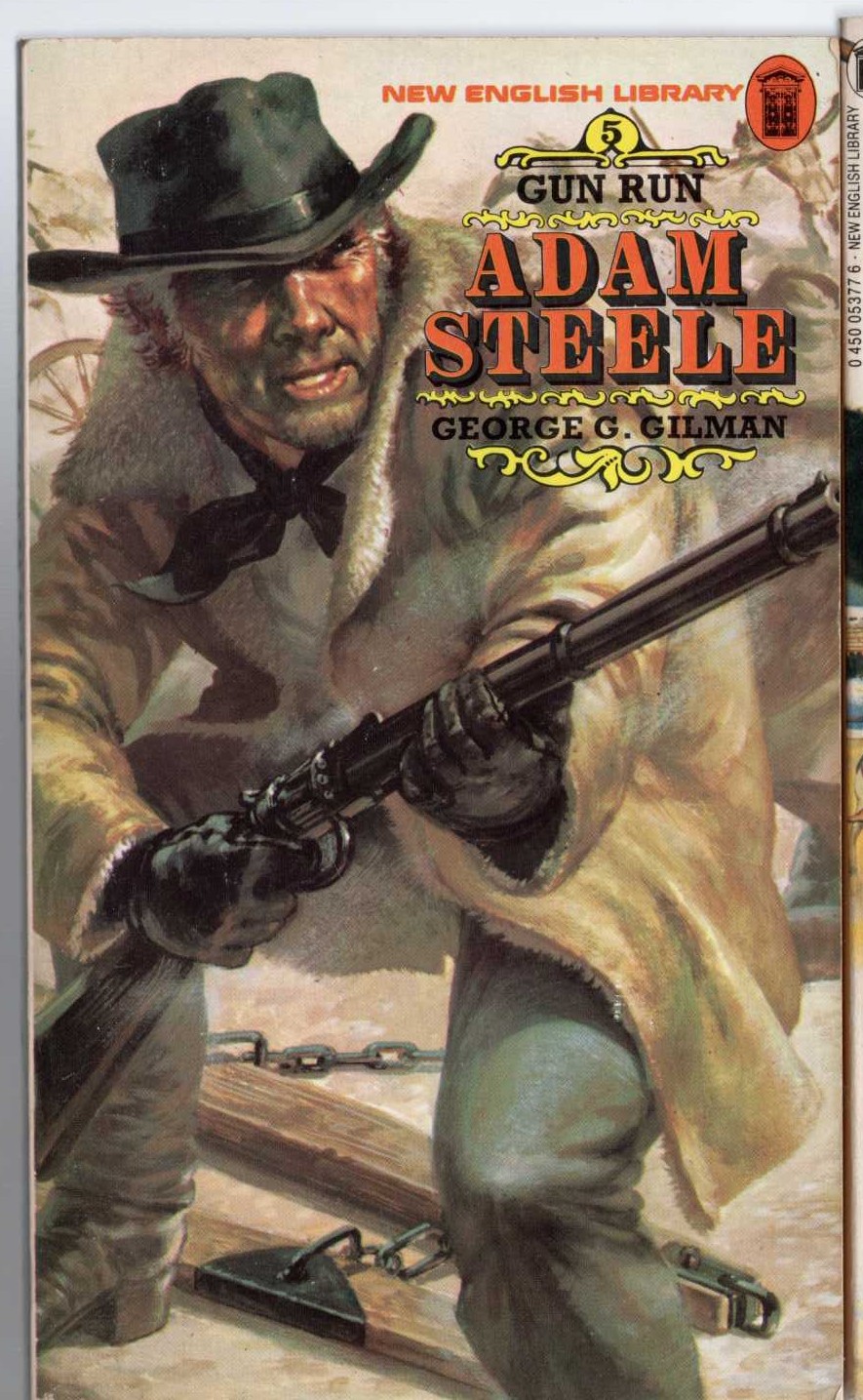 George G. Gilman  ADAM STEELE 5: GUN RUN front book cover image
