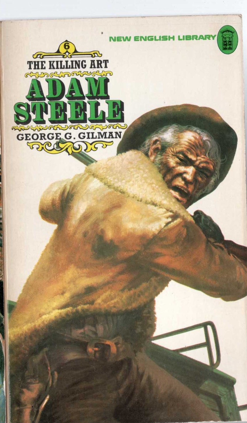 George G. Gilman  ADAM STEELE 6: THE KILLING ART front book cover image