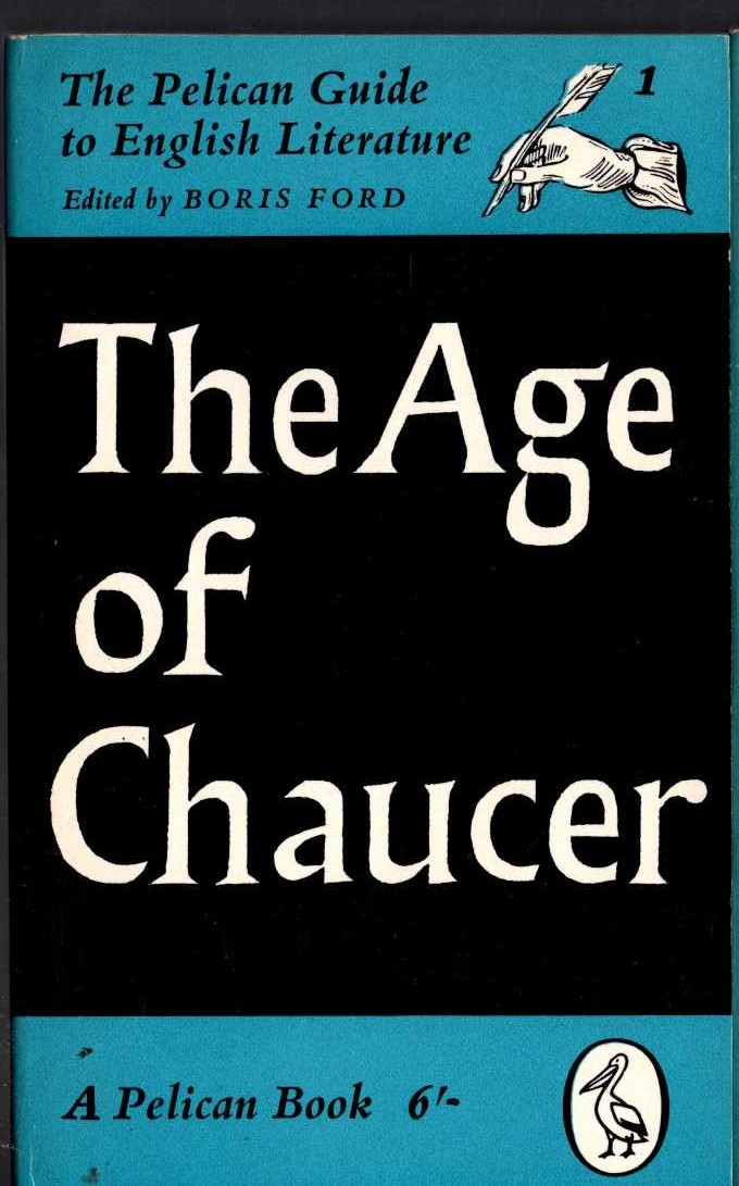 Boris Ford (edits) THE PELICAN GUIDE TO ENGLISH LITERATURE (1): THE AGE OF CHAUCER front book cover image