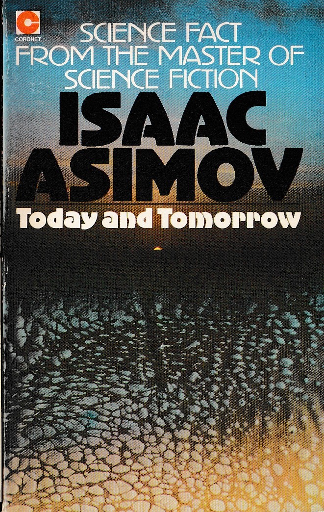 Isaac Asimov (Non-Fiction) TODAY AND TOMORROW front book cover image