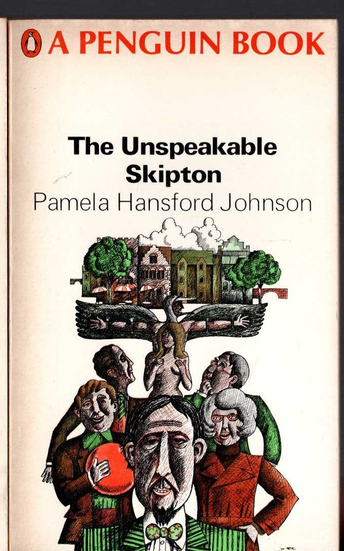 Pamela Hansford Johnson  THE UNSPEAKABLE SKIPTON front book cover image