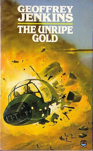 Geoffrey Jenkins  THE UNRIPE GOLD front book cover image