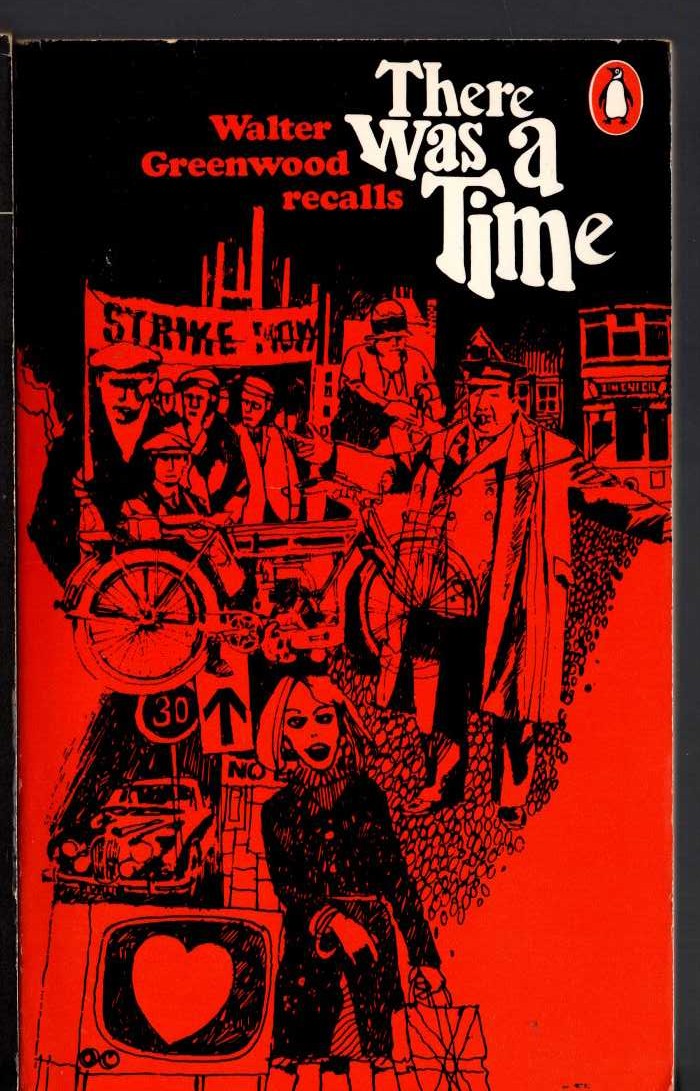 Walter Greenwood  THERE WAS A TIME front book cover image