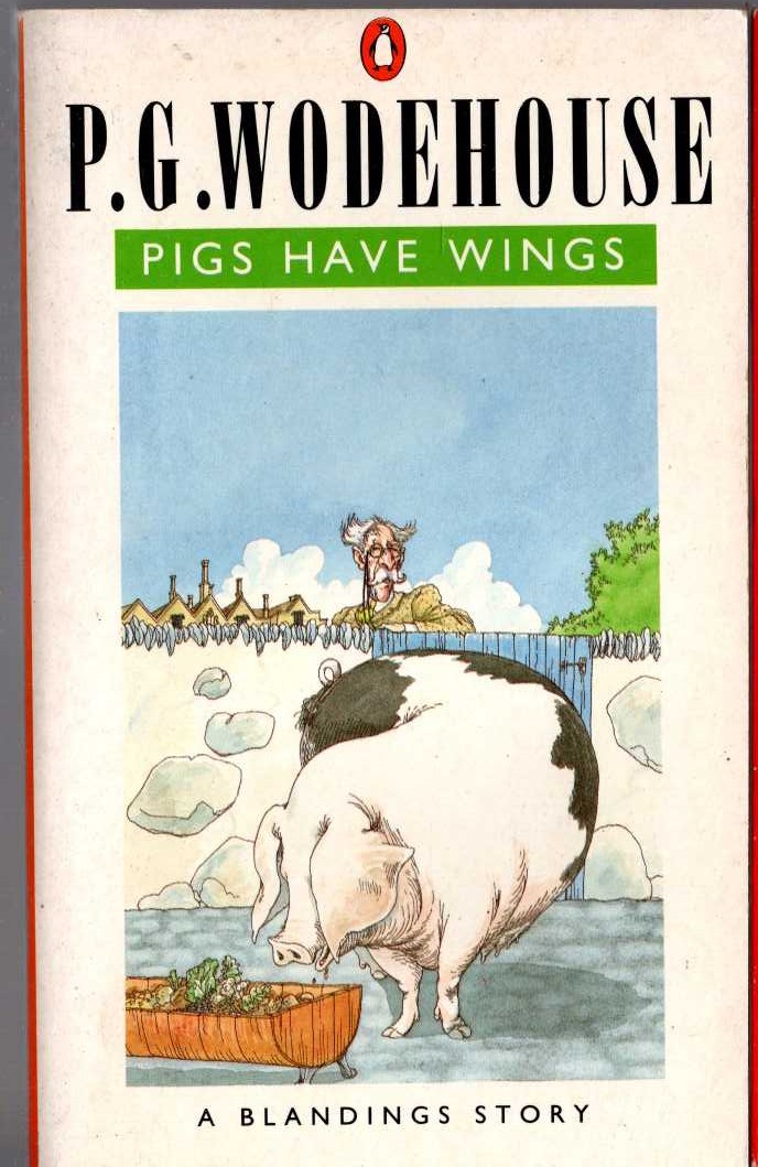 P.G. Wodehouse  PIGS HAVE WINGS front book cover image