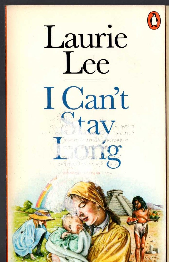 Laurie Lee  I-CAN'T STAY LONG front book cover image