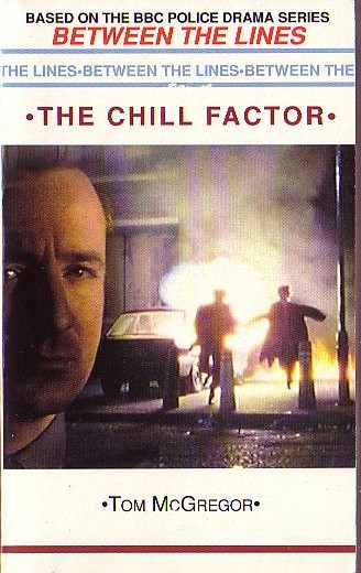 Tom McGregor  BETWEEN THE LINES: THE CHILL FACTOR (BBC-TV) front book cover image