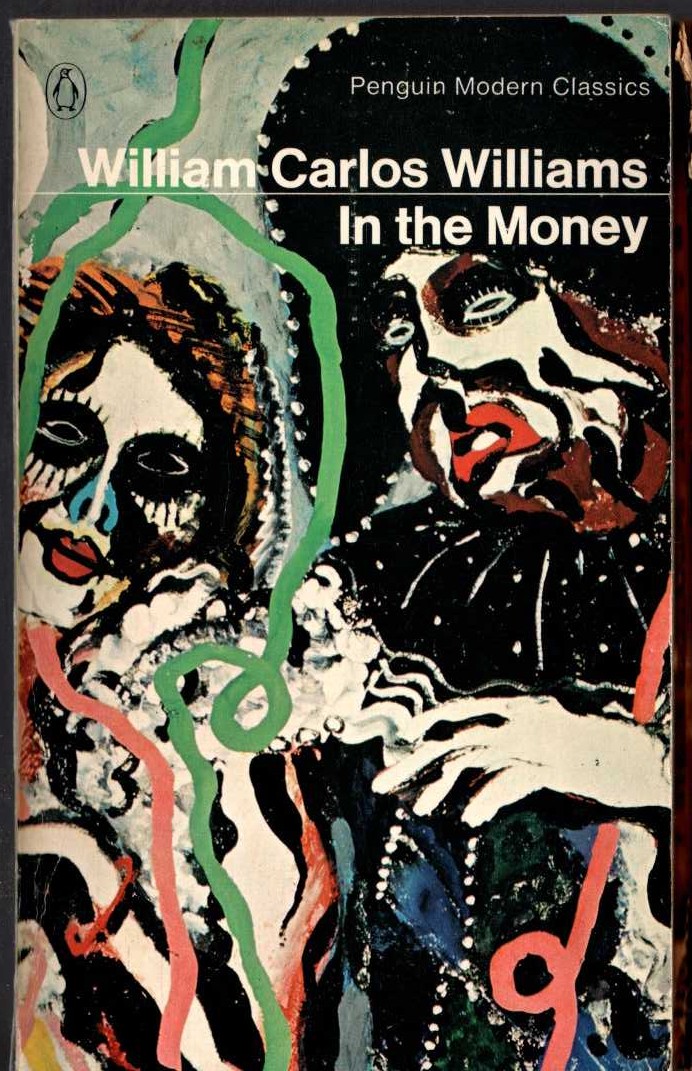 Willam Carlos Williams  IN THE MONEY front book cover image