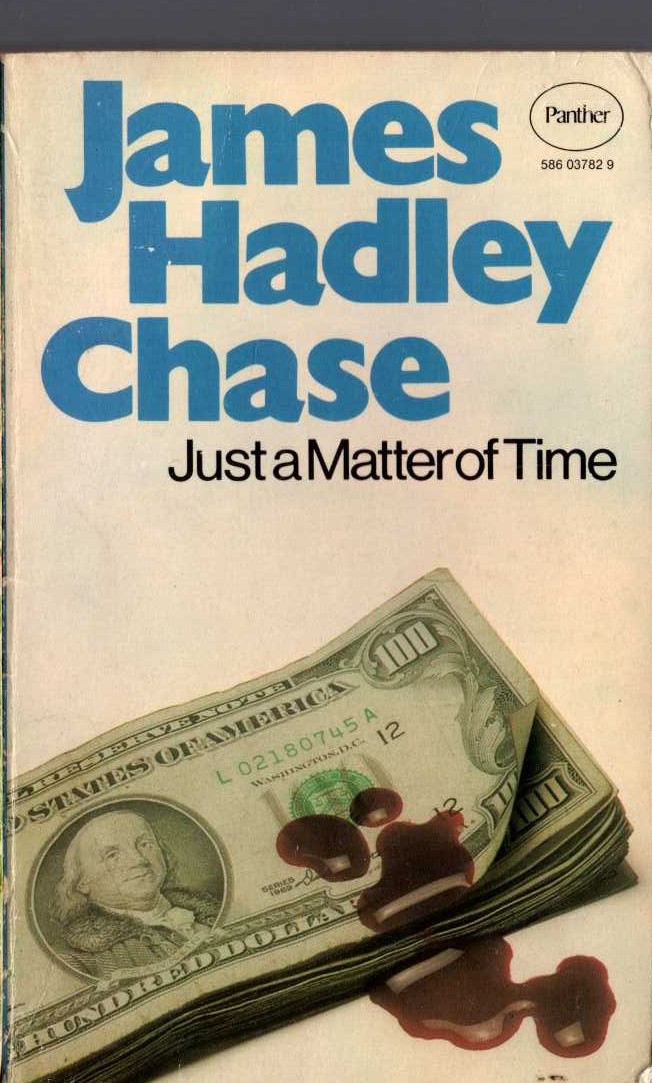 James Hadley Chase  JUST A MATTER OF TIME front book cover image