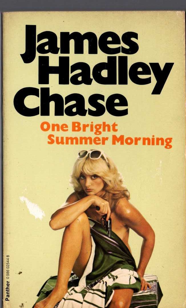 James Hadley Chase  ONE BRIGHT SUMMER MORNING front book cover image