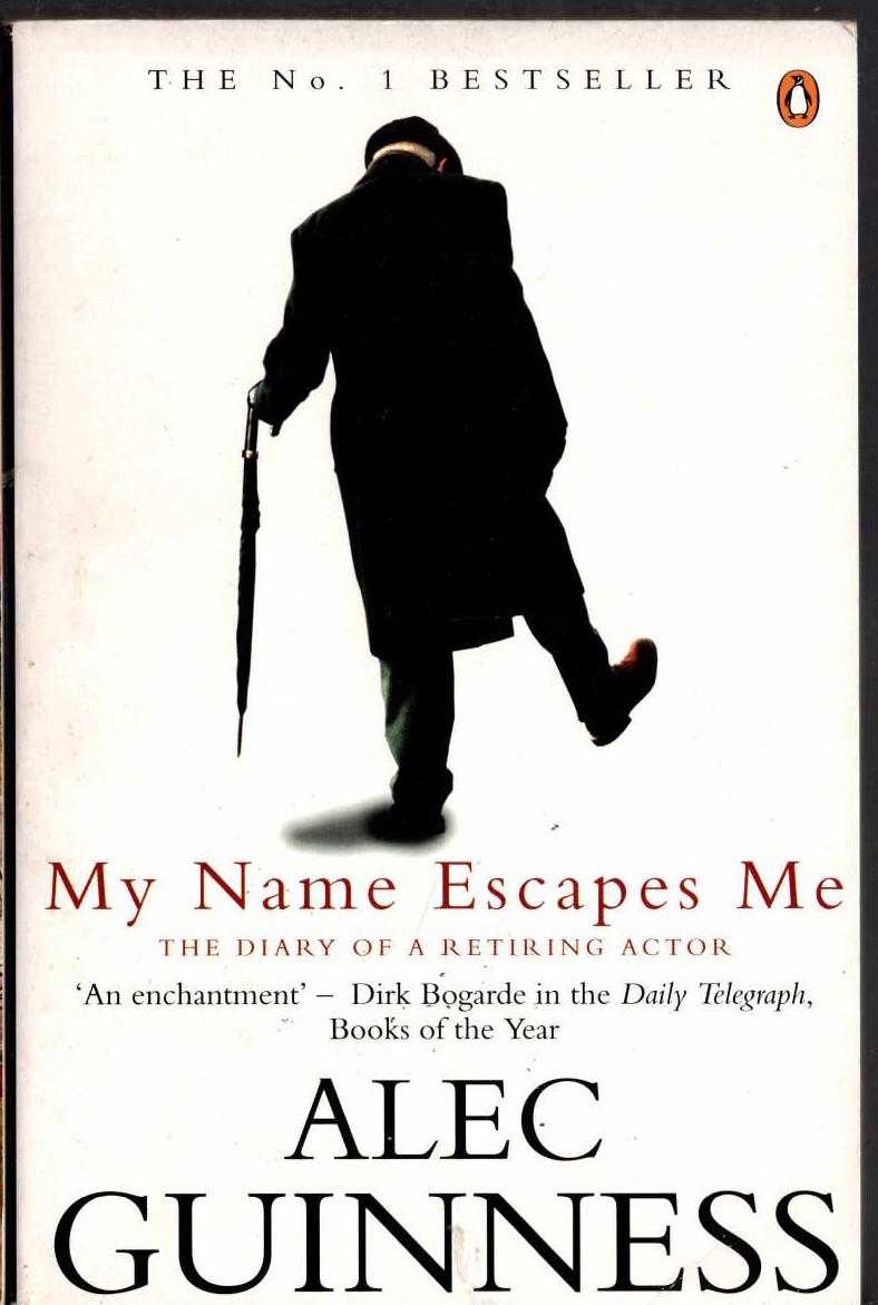 Alec Guinness  MY NAME ESCAPES ME front book cover image