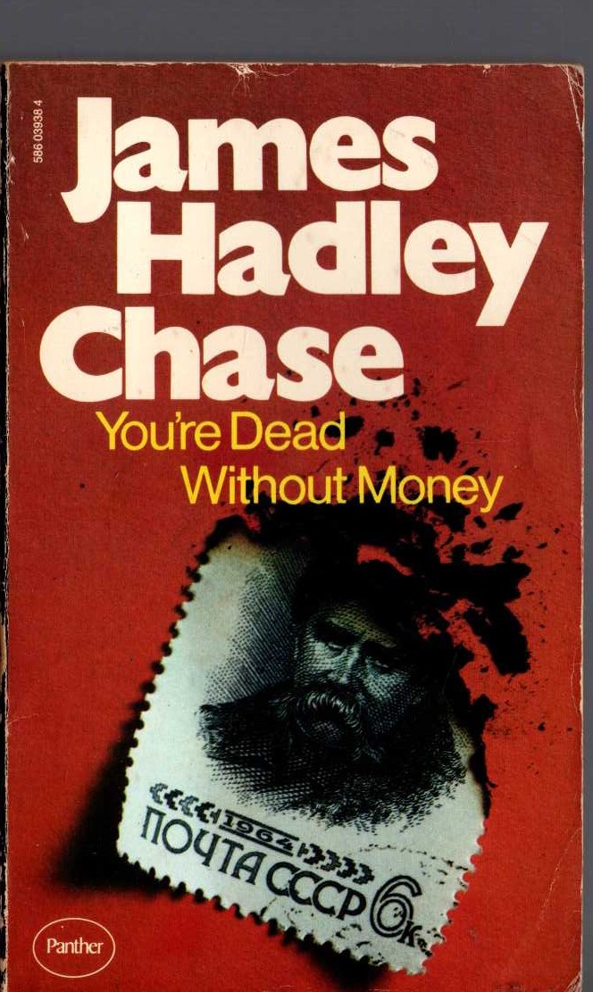 James Hadley Chase  YOU'RE DEAD WITHOUT MONEY front book cover image