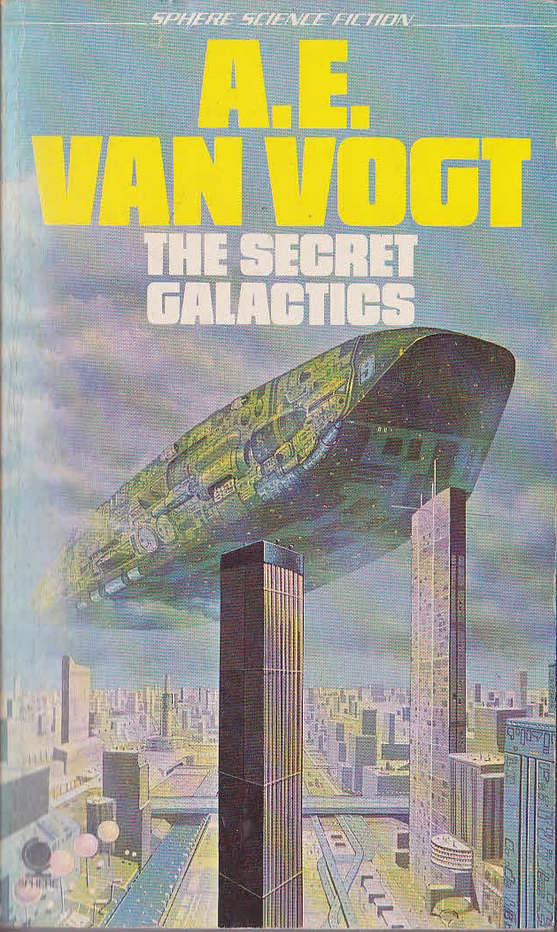 A.E. van Vogt  THE SECRET GALACTICS front book cover image