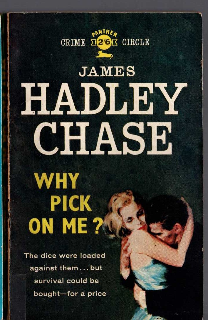 James Hadley Chase  WHY PICK ON ME? front book cover image