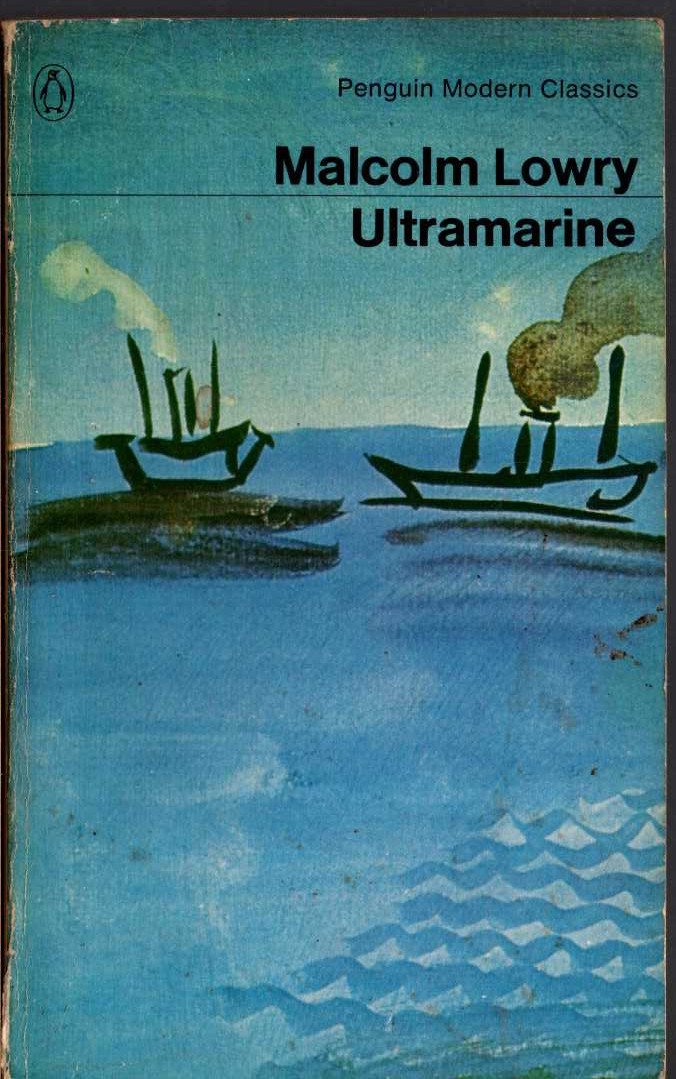 Malcolm Lowry  ULTRAMARINE front book cover image