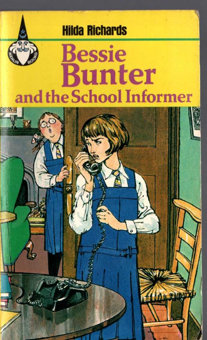 Hilda Richards  BESSIE BUNTER AND THE SCHOOL INFORMER front book cover image