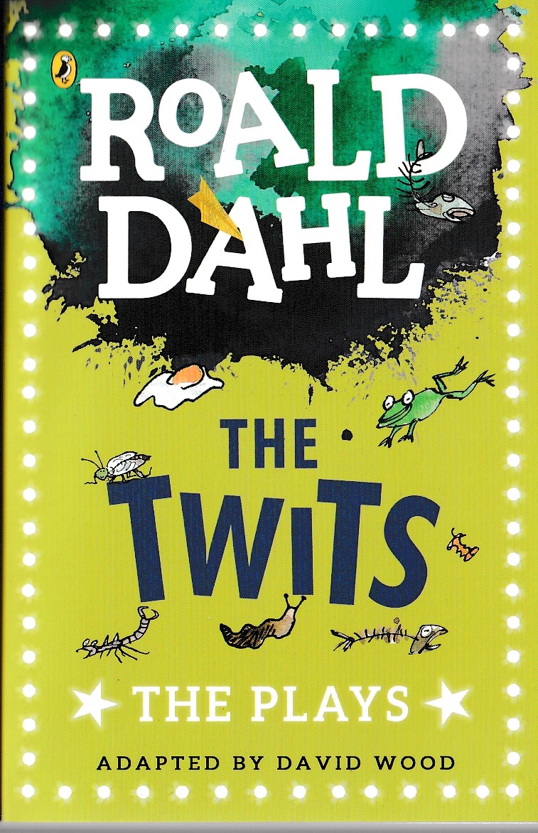 Roald Dahl  THE TWITS. The Plays [Roald Dahl] front book cover image