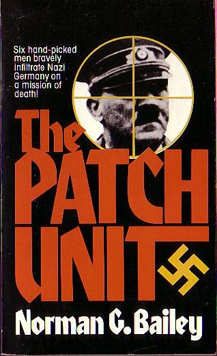 Norman G. Bailey  THE PATCH UNIT front book cover image