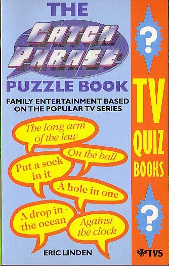 Eric Linden  THE CATCHPHRASE PUZZLE BOOK (TVS) front book cover image
