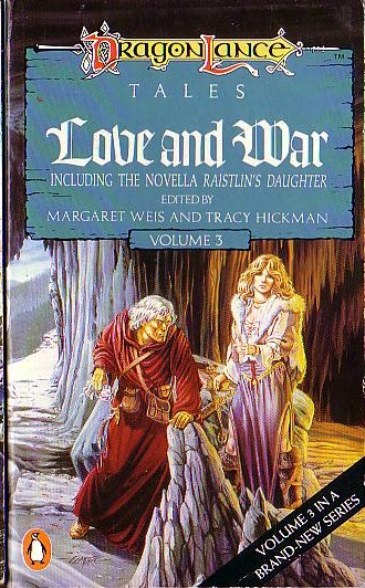 DRAGONLANCE TALES 3: LOVE AND WAR front book cover image