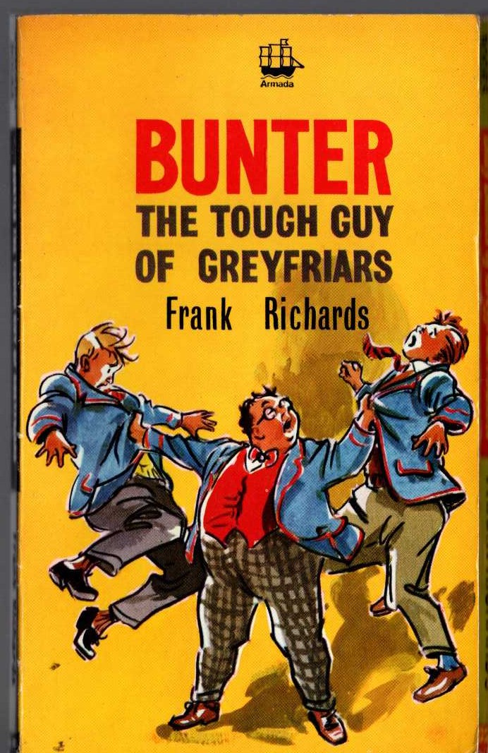Frank Richards  BUNTER THE TOUGH GUY OF GREYFRIARS front book cover image