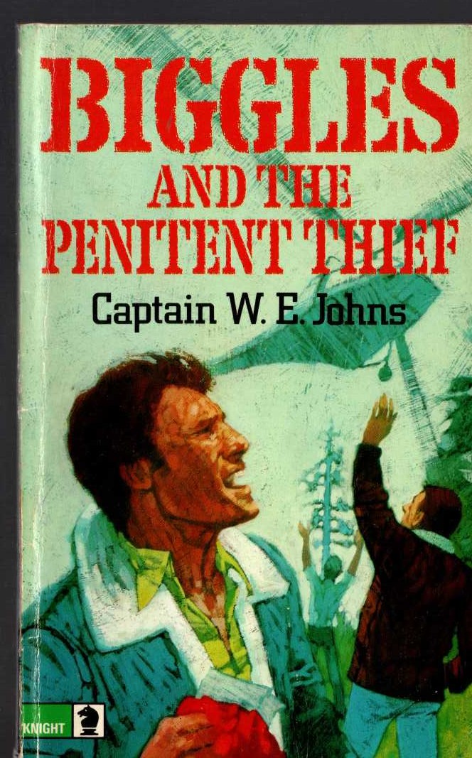 Captain W.E. Johns  BIGGLES AND THE PENITENT THIEF front book cover image