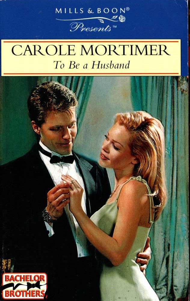 Carole Mortimer  TO BE A HUSBAND front book cover image