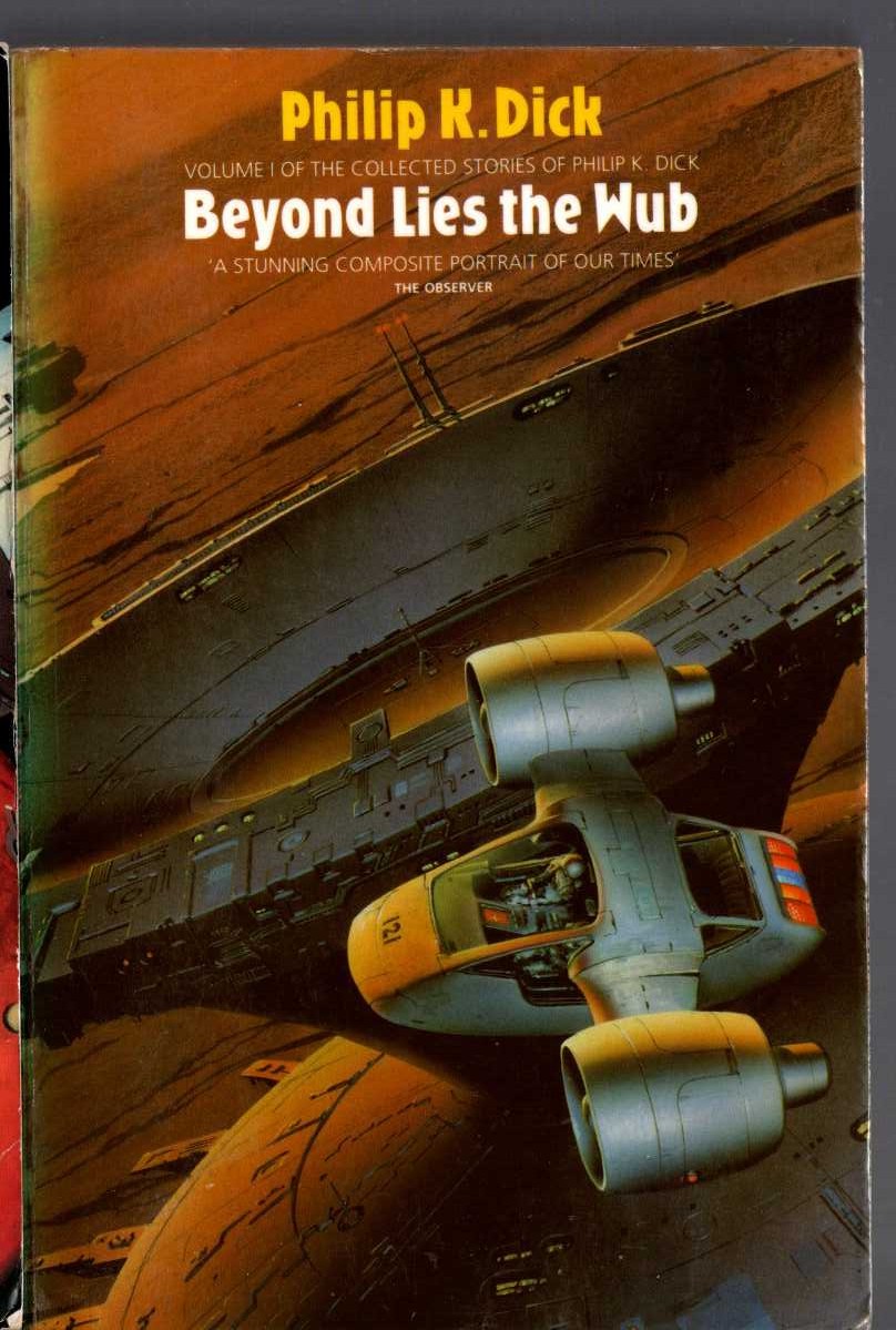 Philip K. Dick  BEYOND LIES THE WUB front book cover image