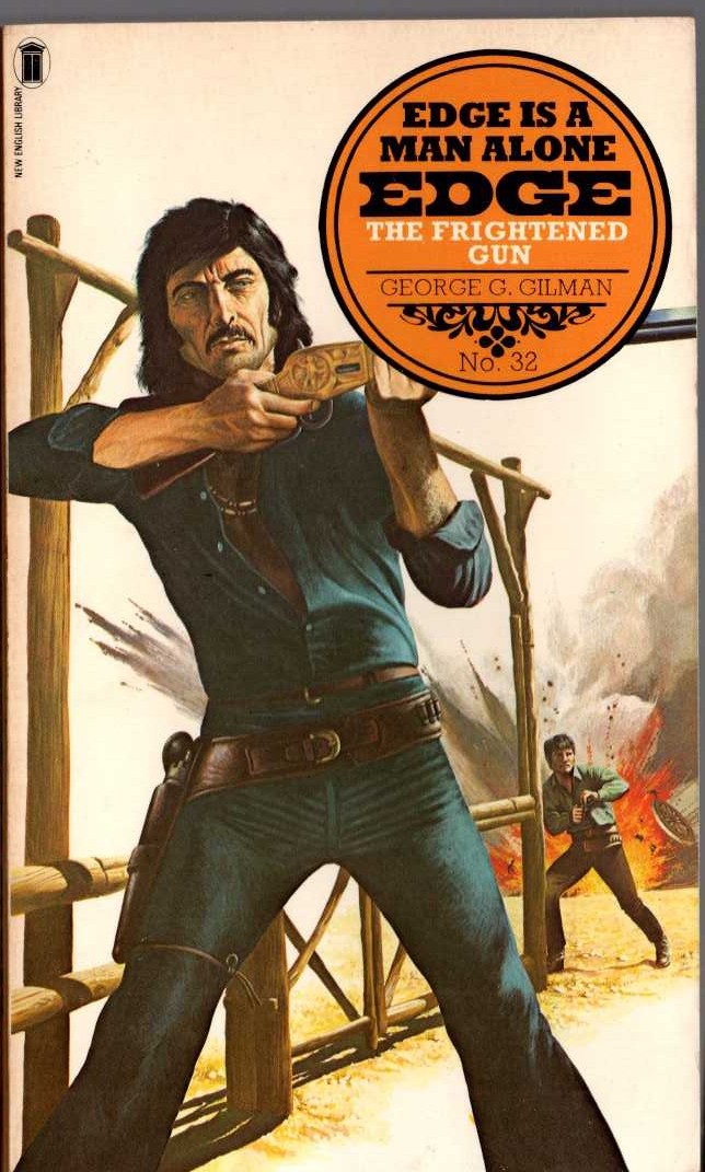 George G. Gilman  EDGE 32: THE FRIGHTENED GUN front book cover image