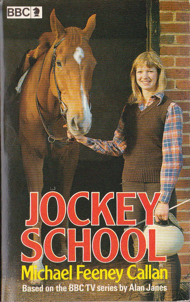 Michael Feeney Callan  JOCKEY SCHOOL (BBC TV) front book cover image