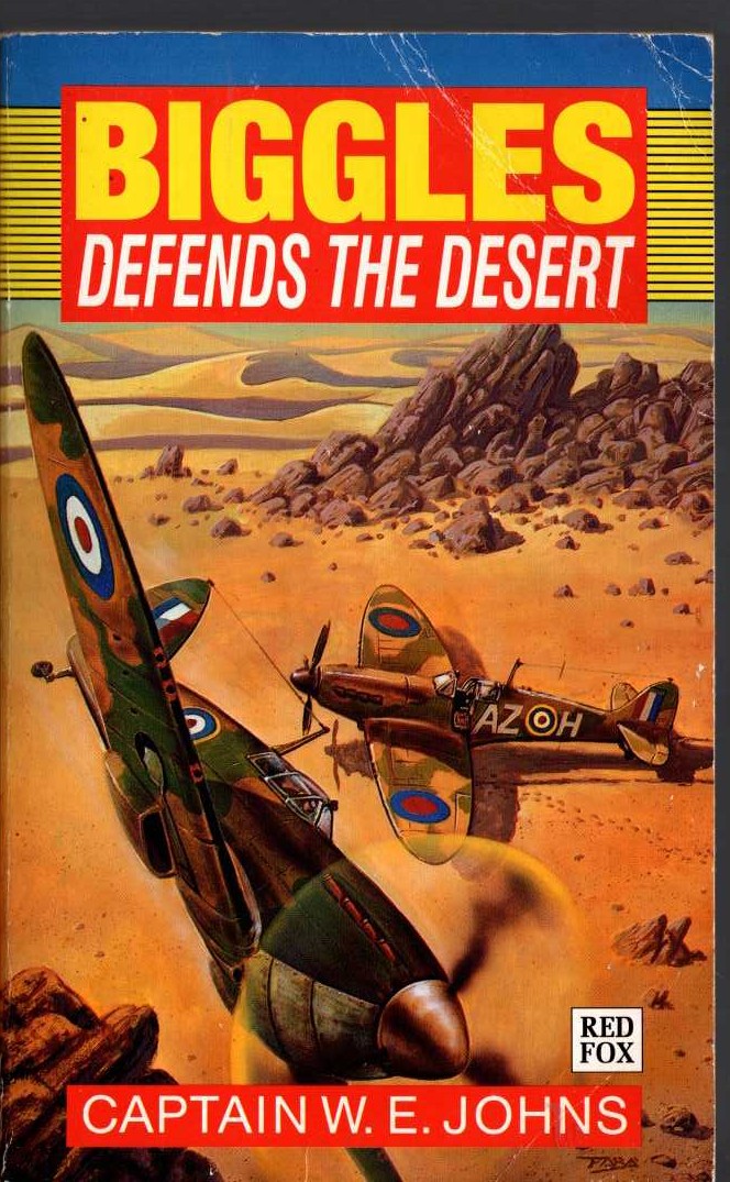 Captain W.E. Johns  BIGGLES DEFENDS THE DESERT front book cover image