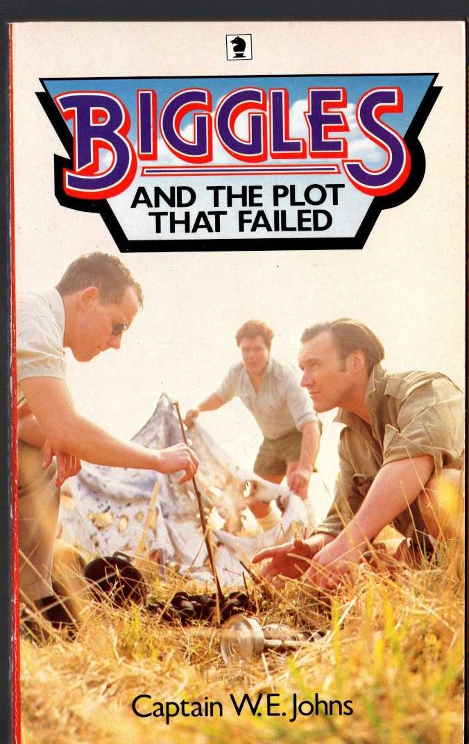 Captain W.E. Johns  BIGGLES AND THE PLOT THAT FAILED front book cover image