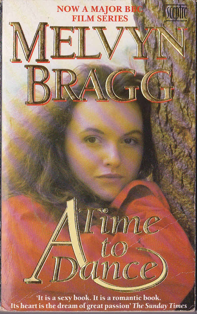 Melvyn Bragg  A TIME TO DANCE (BBC: Dervla Kirwan) front book cover image