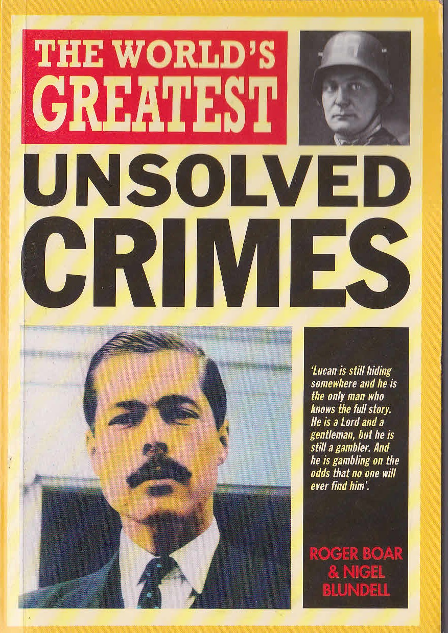 UNSOLVED CRIMES, The World's Greatest by Roger Boar & Nigel Blundell front book cover image
